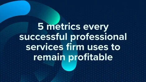 5%2bmetrics%2bevery%2bsuccessful%2bprofessional%2bservices%2bfirm%2buses%2bto%2bremain%2bprofitable
